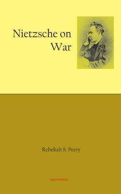 Nietzsche on War. 