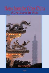Notes from the Other China. Adventures in Asia