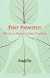 First Principles. A Return to Humanity's Shared Traditions