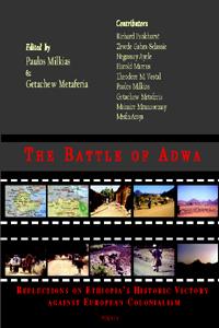 The Battle of Adwa. Reflections on Ethiopia's Historic Victory against European Colonialism
