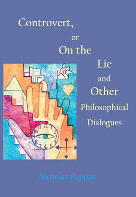 Controvert, or On the Lie. and Other Philosophical Dialogues