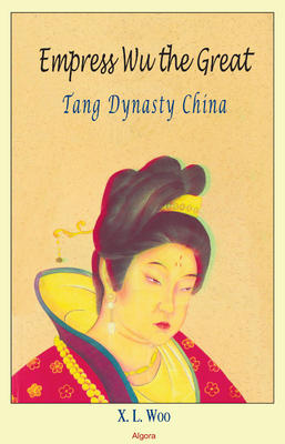 Empress Wu the Great. Tang Dynasty China