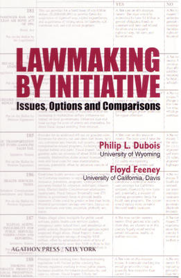 Lawmaking by Initiative: Issues, Options and Comparisons. (Vol. 4 in the Agathon series on representation)