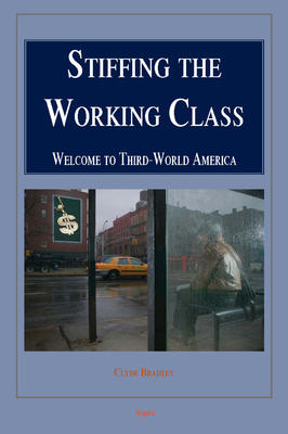 Stiffing the Working Class.  Welcome to Third-World America