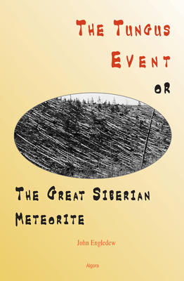 The Tungus Event, or The Great Siberian Meteorite. 