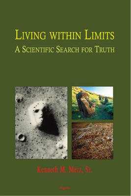 Living within Limits - . A Scientific Search for Truth