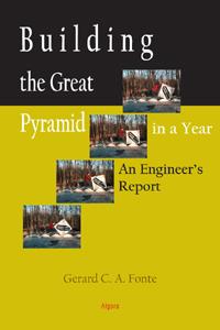 Building the Great Pyramid in a Year .  An Engineer's Report