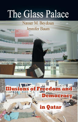 The Glass Palace. Illusions of Freedom and Democracy in Qatar