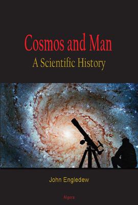 Cosmos and Man: A Scientific History. 