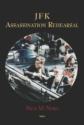 JFK. Assassination Rehearsal