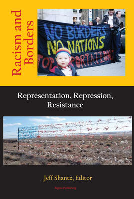 Racism and Borders: Representation, Repression, Resistance. 