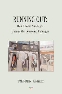 Running Out. How Global Shortages Change the Economic Paradigm