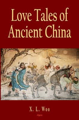 Love Tales of Ancient China. 