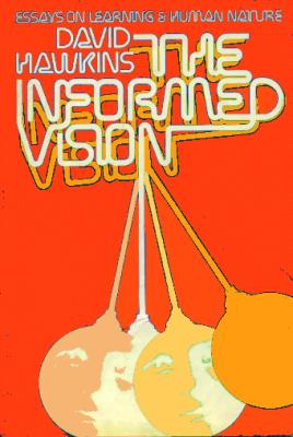The Informed Vision.  Essays on Learning and Human Nature