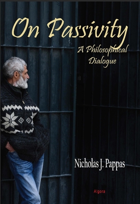 On Passivity. A Philosophical Dialogue