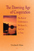 The Dawning Age of Cooperation: 